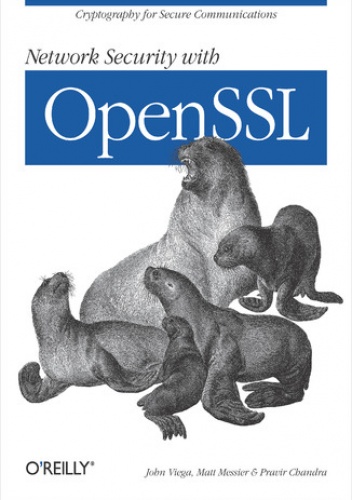 Network Security with OpenSSL. Cryptography for Secure Communications