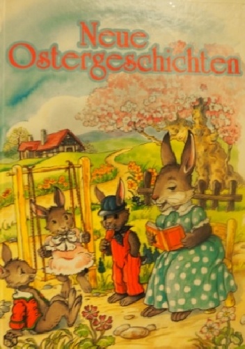 Neue Ostergeschichten - Josef Carl Grund
