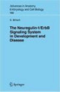 Neuregulin-I/ErbB Signaling System in Development && Disease - S. Britsch