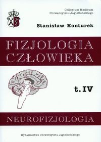 Neurofizjologia fizjologia człowieka t.4 - Stanisław J. Konturek