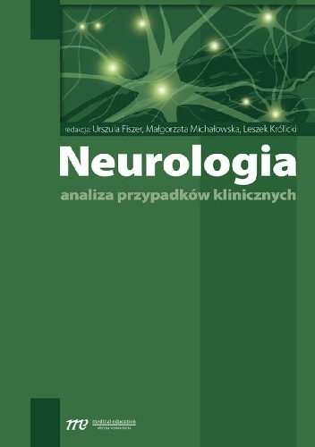 Neurologia. Analiza przypadków klinicznych