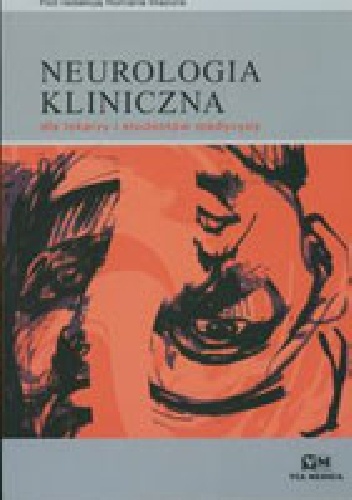 Neurologia Kliniczna dla lekarzy i studentów medycyny - Roman Mazur