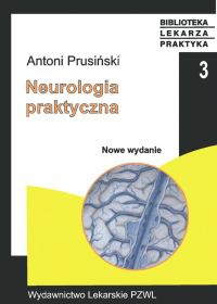 Neurologia praktyczna - Antoni Prusiński