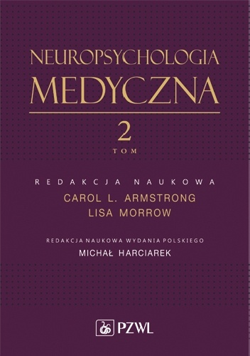 Neuropsychologia medyczna. Tom 2 - Carol Armstrong, Lisa Morrow