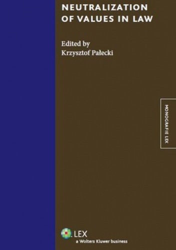 Neutralization of values in law - Krzysztof Pałecki