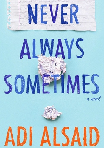 Never Always Sometimes - Adi Alsaid