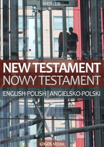 New Testament, English-Polish / Nowy Testament, angielsko-polski - WEB-EIB