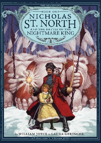 Nicholas St. North and the Battle of the Nightmare King - William Joyce