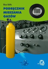Nicos Raftis. Podręcznik mieszania gazów. - Nicos Raftis