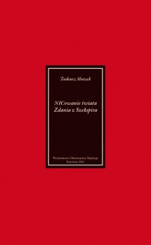 NICowanie świata. Zdania z Szekspira - Tadeusz Sławek
