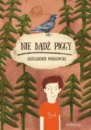 Nie bądź Piggy - Aleksander Minkowski