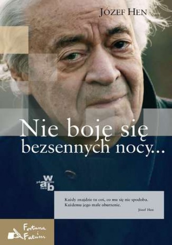 Nie boję się bezsennych nocy. Tom 1 - Józef Hen