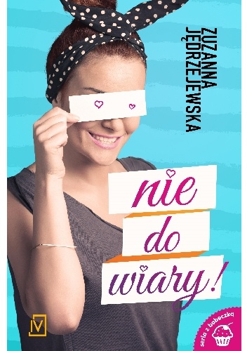 Nie do wiary! - Zuzanna Jędrzejewska