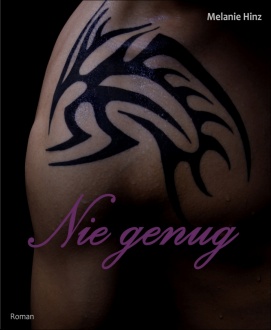 Nie genug - Melanie Hinz