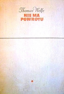 Nie ma powrotu - Thomas Wolfe