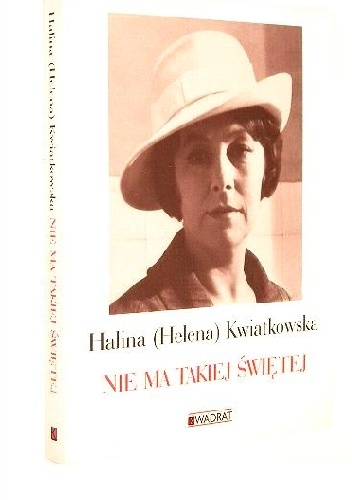 Nie ma takiej świętej - Halina Kwiatkowska