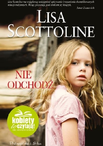 Nie odchodź - Lisa Scottoline