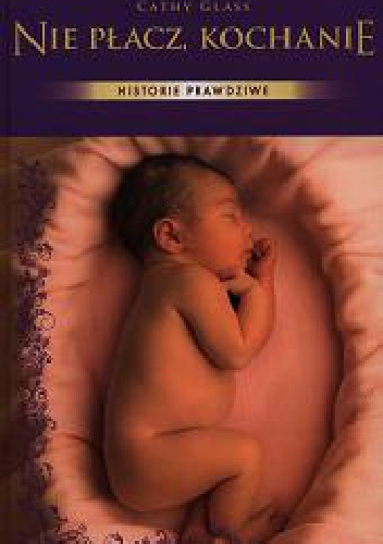 Nie płacz, kochanie - Cathy Glass