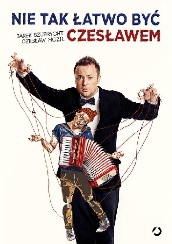 Nie tak łatwo być Czesławem - Jarek Szubrycht, Czesław Mozil