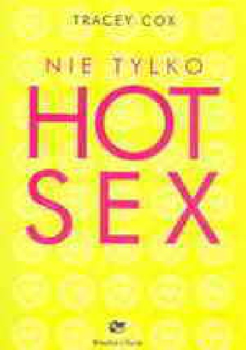 Nie tylko hot sex mini