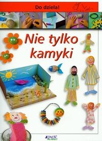 Nie tylko kamyki - Anna Plomer