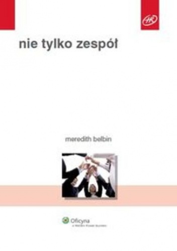 Nie tylko zespół - Meredith Belbin