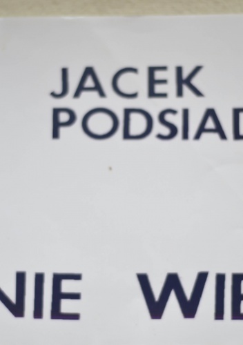 Nie wiem - Jacek Podsiadło