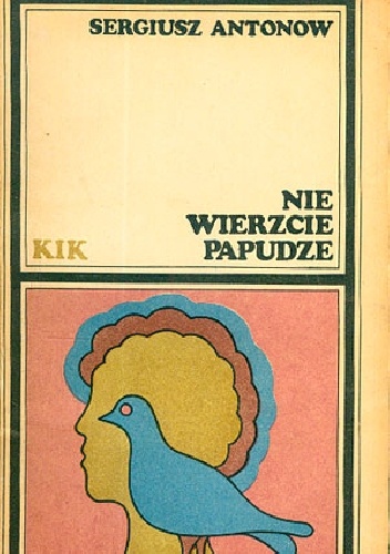Nie wierzcie papudze - Siergiej Antonow