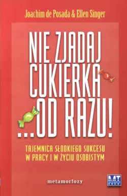 Nie zjadaj cukierka... od razu! - Posada De J.