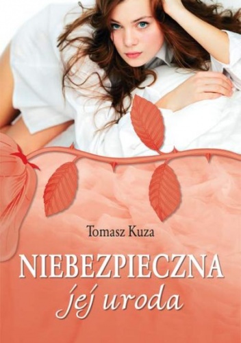 Niebezpieczna jej uroda - Tomasz Kuza