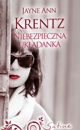 Niebezpieczna układanka - Jayne Ann Krentz