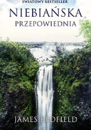 Niebiańska przepowiednia - James Redfield