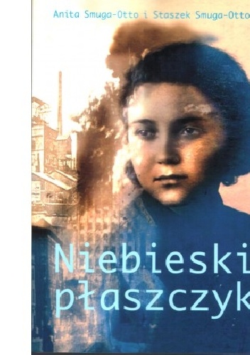 Niebieski plaszczyk - Anita Smuga-Otto, Staszek Smuga -Otto