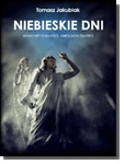 Niebieskie dni - Tomasz Jakubiak