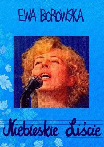 Niebieskie Liście - Ewa Borowska