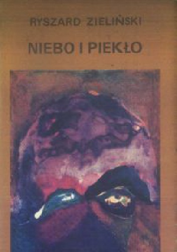 Niebo i piekło - Ryszard Zieliński