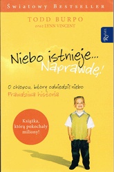 Niebo istnieje... Naprawdę! - Todd Burpo, Lynn Vincent