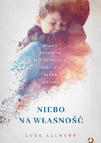 Niebo na własność - Luke Allnutt