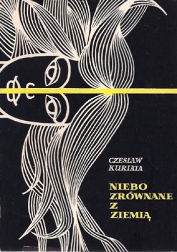 Niebo zrównane z ziemią - Czesław Kuriata
