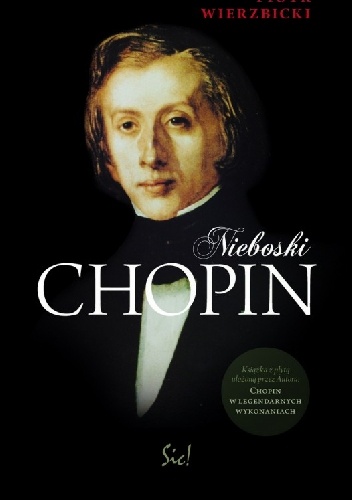 Nieboski Chopin - Piotr Wierzbicki