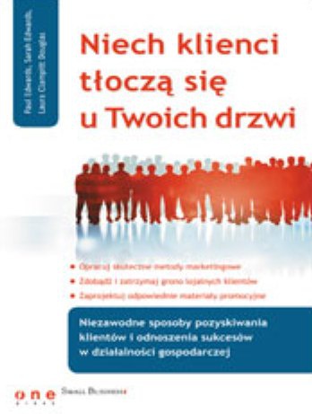 Niech klienci tłoczą się u Twoich drzwi