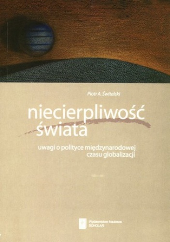 Niecierpliwość świata - A. Świtalski Piotr