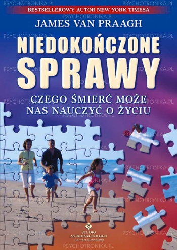 Niedokończone sprawy - James van Praagh