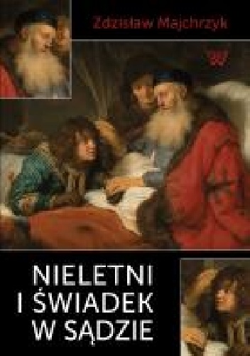 Nieletni i świadek w sądzie - Zdzisław Majchrzyk