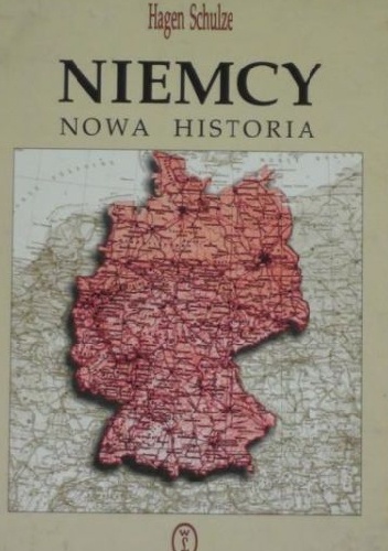 Niemcy. Nowa historia - Hagen Schulze