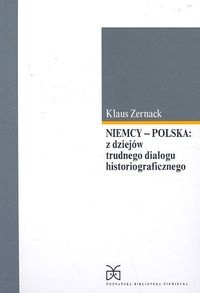 Niemcy-Polska z dziejów trudnego dialogu historiograficznego - Klaus Zernack