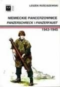 Niemieckie pancerzownice Panzerschreck i Panzerfaust - Leszek Rościszewski