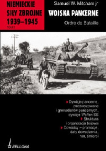 Niemieckie siły zbrojne 1939-1945. Wojska pancerne - Samuel W. Mitcham Jr