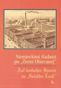 Niemieckimi śladami po ziemi Obiecanej - Krystyna Radziszewska