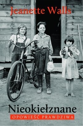 Nieokiełznane - Jeannette Walls